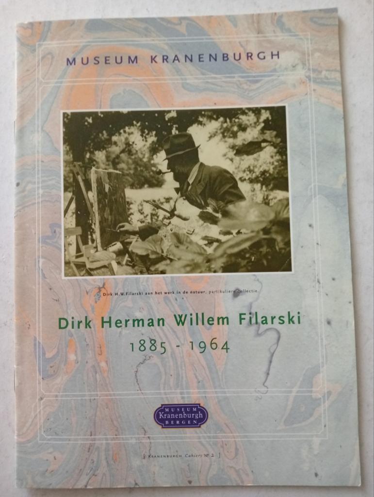 Dirk Herman Willem Filarski 1885-1964 - Museum Kranenburgh, Boeken, Ophalen of Verzenden, Zo goed als nieuw, Overige onderwerpen