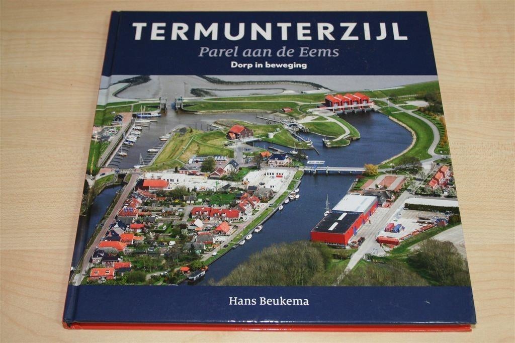 De Geschiedenis van Termunterzijl — Vissersdorp in Beeld, Ophalen of Verzenden, Zo goed als nieuw