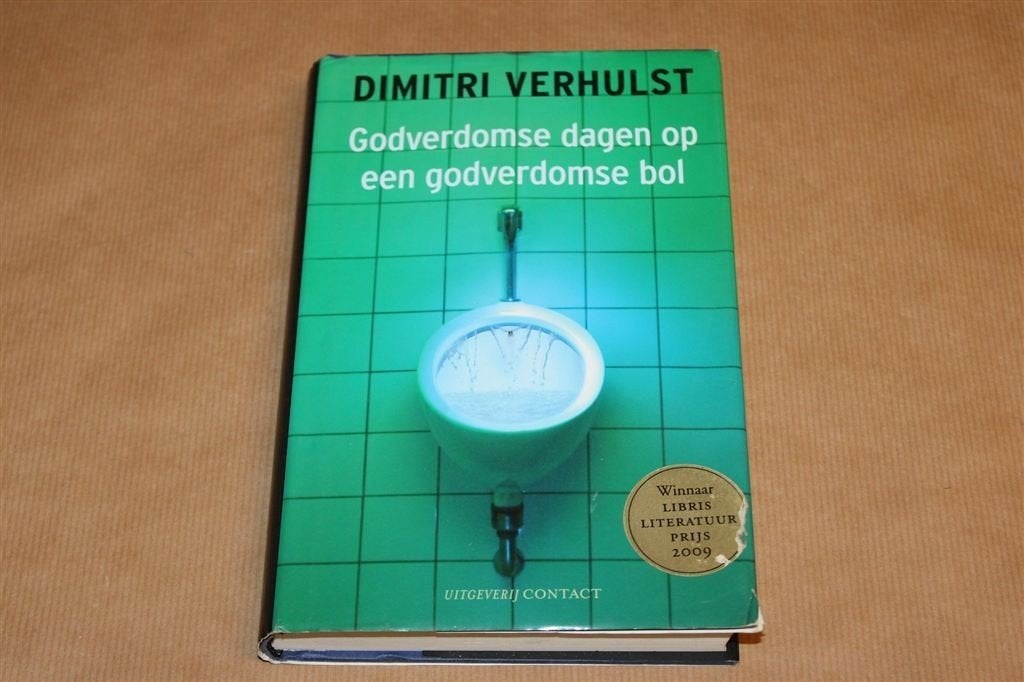 Godverdomse Dagen op een Godverdomse Bol — Dimitri Verhulst, Ophalen of Verzenden, Gelezen