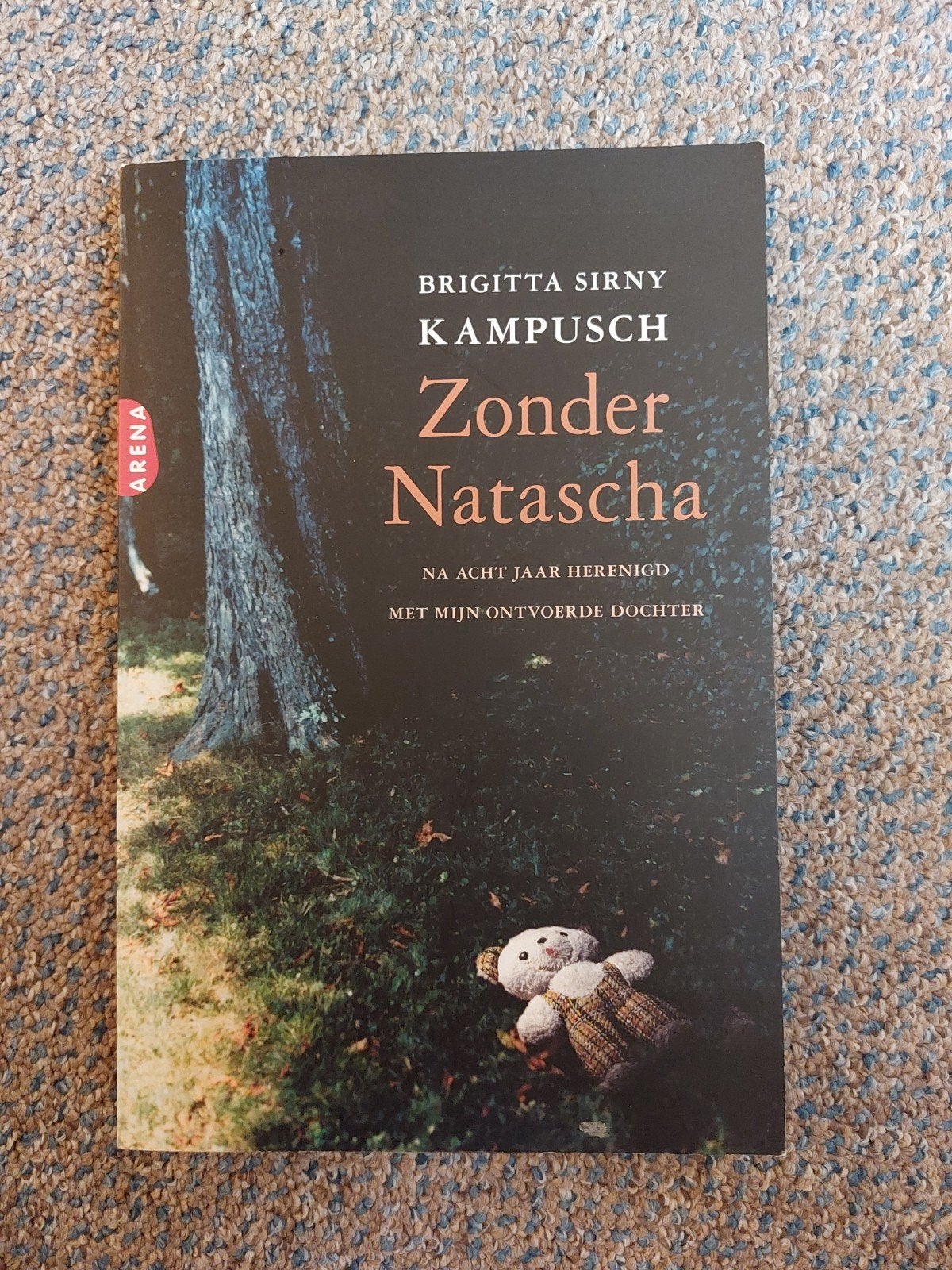 Zonder Natascha - Brigitte Sirny Kampusch, Ophalen of Verzenden, Gelezen, Brigitta Sirny Kampusch, Overige