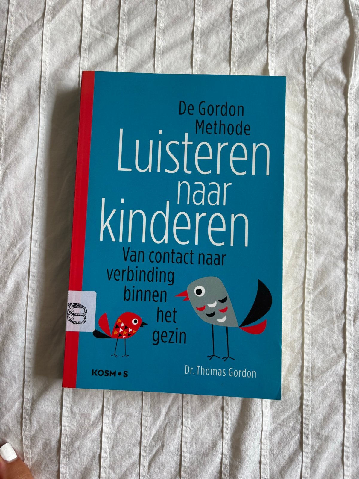 De Gordon Methode: Luisteren naar kinderen, Boeken, Ophalen of Verzenden, Zo goed als nieuw, Opvoeding tot 6 jaar