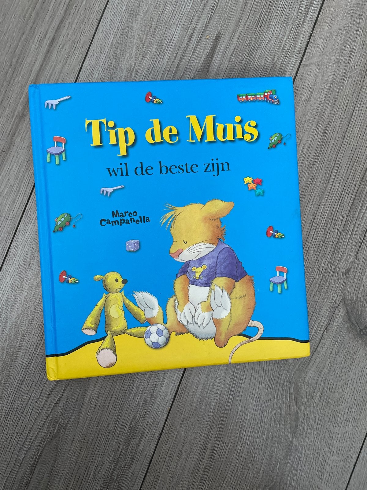 Tip de Muis wil de beste zijn - Marco Campanella, Boeken, Fictie algemeen, Jongen of Meisje, Ophalen of Verzenden, Zo goed als nieuw