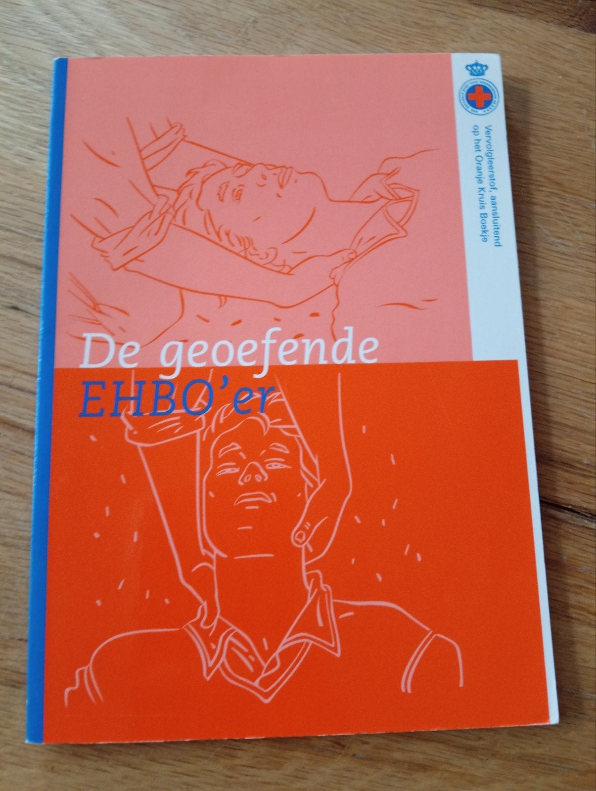 De geoefende EHBO'er - Oranje Kruis Boekje, Ophalen of Verzenden