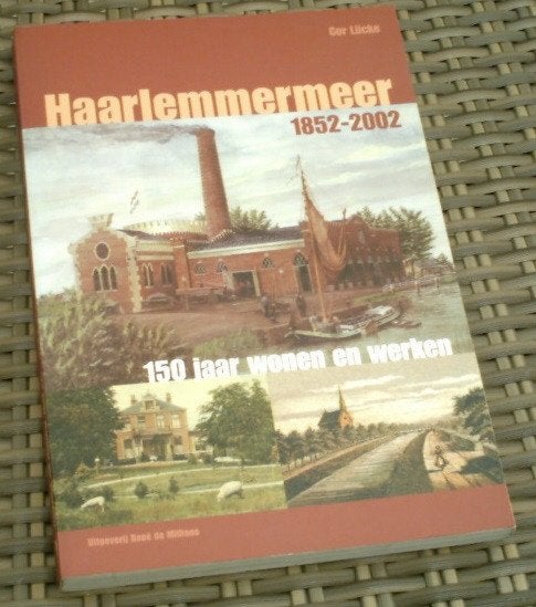 Haarlemmermeer 1852 - 2002. Cor Lucke. ISBN 907281035x. , Boeken, Ophalen of Verzenden, Zo goed als nieuw