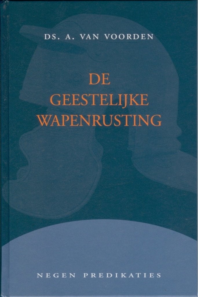 Voorden ds. A. v. De geestelijke wapenrusting, Gelezen, A. van Voorden, Christendom | Protestants, Ophalen of Verzenden