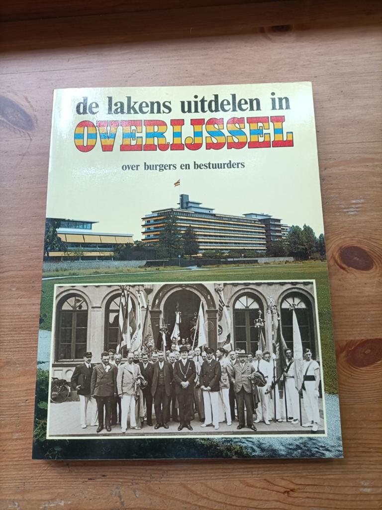 De lakens uitdelen in Overijssel: over burgers en bestuurder, Boeken, Geschiedenis | Stad en Regio, Ophalen of Verzenden, 20e eeuw of later