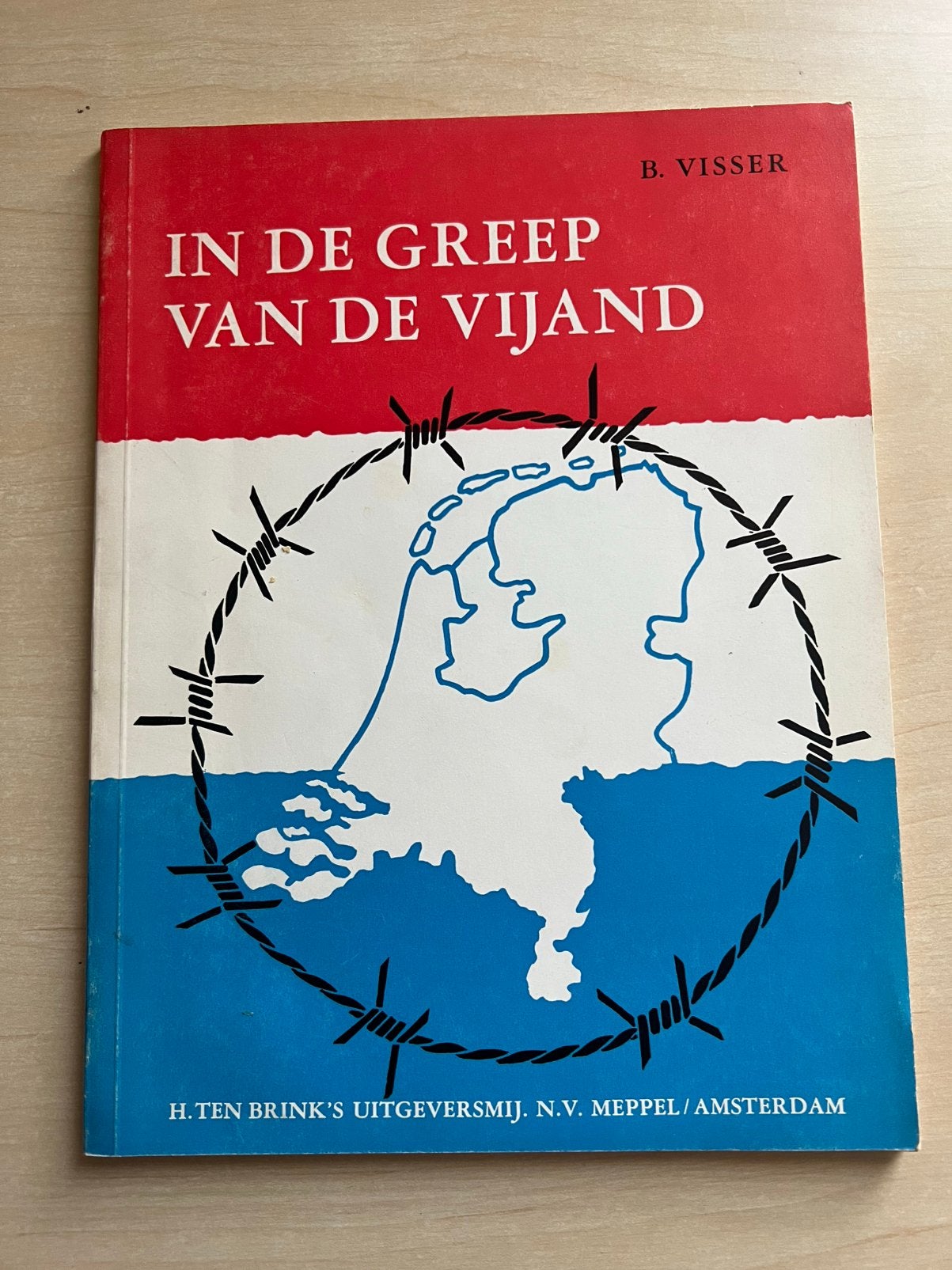 In de greep van de vijand door B. Visser, Ophalen of Verzenden, Tweede Wereldoorlog