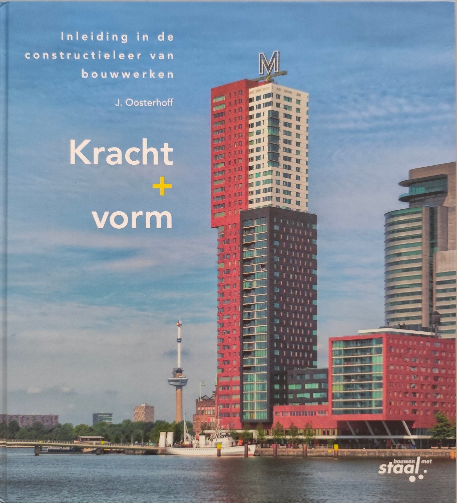 Kracht + vorm: Inleiding in de constructieleer van bouww, Ophalen of Verzenden, Zo goed als nieuw, Bouwkunde, J. Oosterhoff