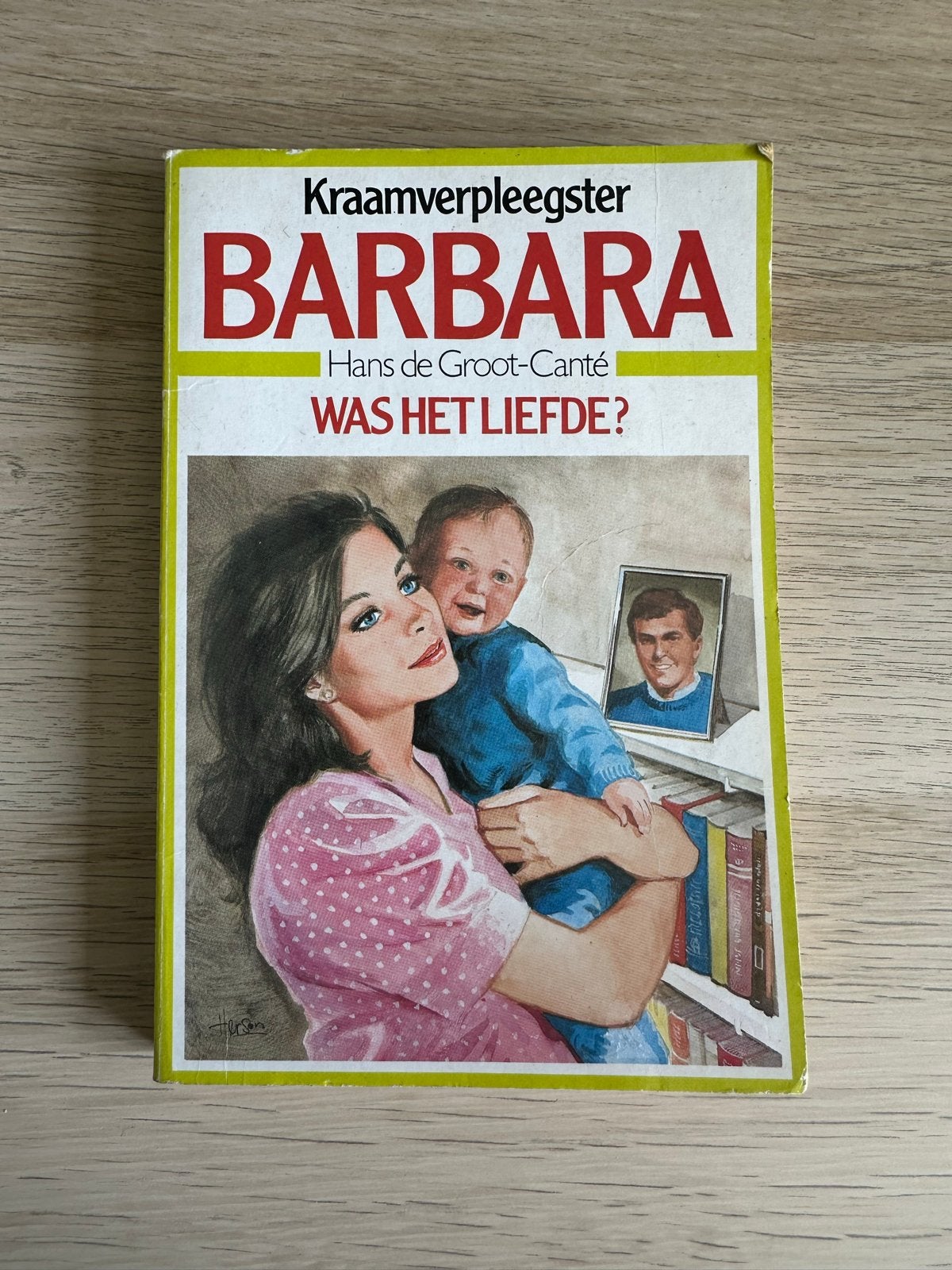 Kraamverpleegster Barbara: Was het liefde? (Hans de Groot-Ca, Ophalen of Verzenden, Gelezen, Nederland