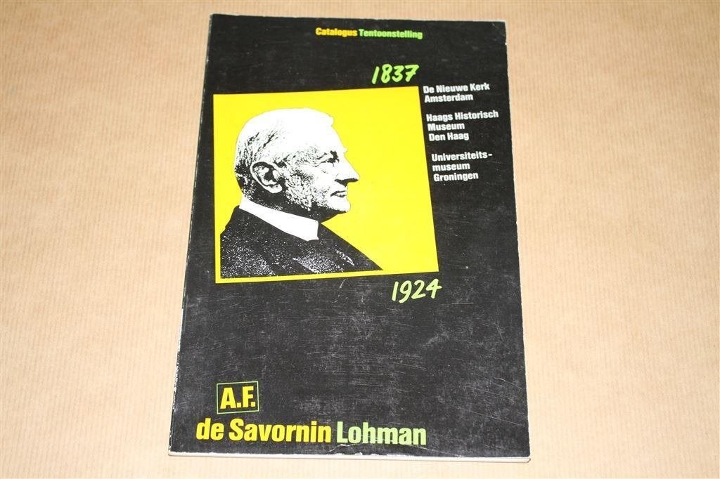 A.F. de Savornin Lohman. Catalogus tentoonstelling., Ophalen of Verzenden, Gelezen, Nederland