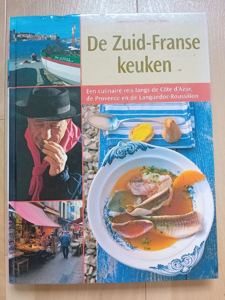 De Zuid-Franse keuken - Cornelia Schinharl & Jorg Zipprick., Gelezen, Voorgerechten en Soepen, Ophalen of Verzenden, Cornelia Schoonhart