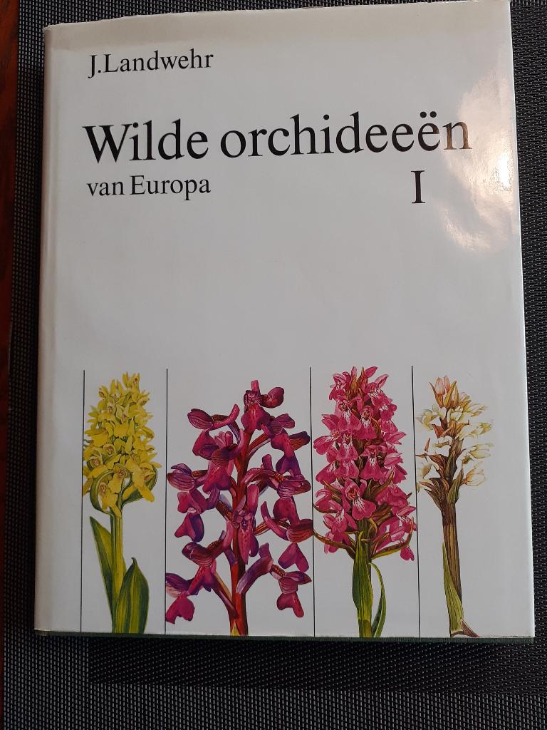 Wilde orchideeën van Europa deel 1 J. Landwehr, Ophalen of Verzenden, Zo goed als nieuw, Bloemen, Planten en Bomen, J. Landwehr