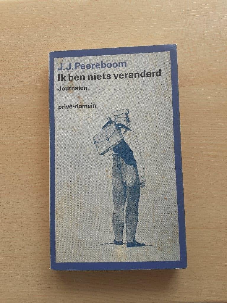 J.J. Peereboom - Ik ben niets veranderd, Boeken, Ophalen of Verzenden, Gelezen