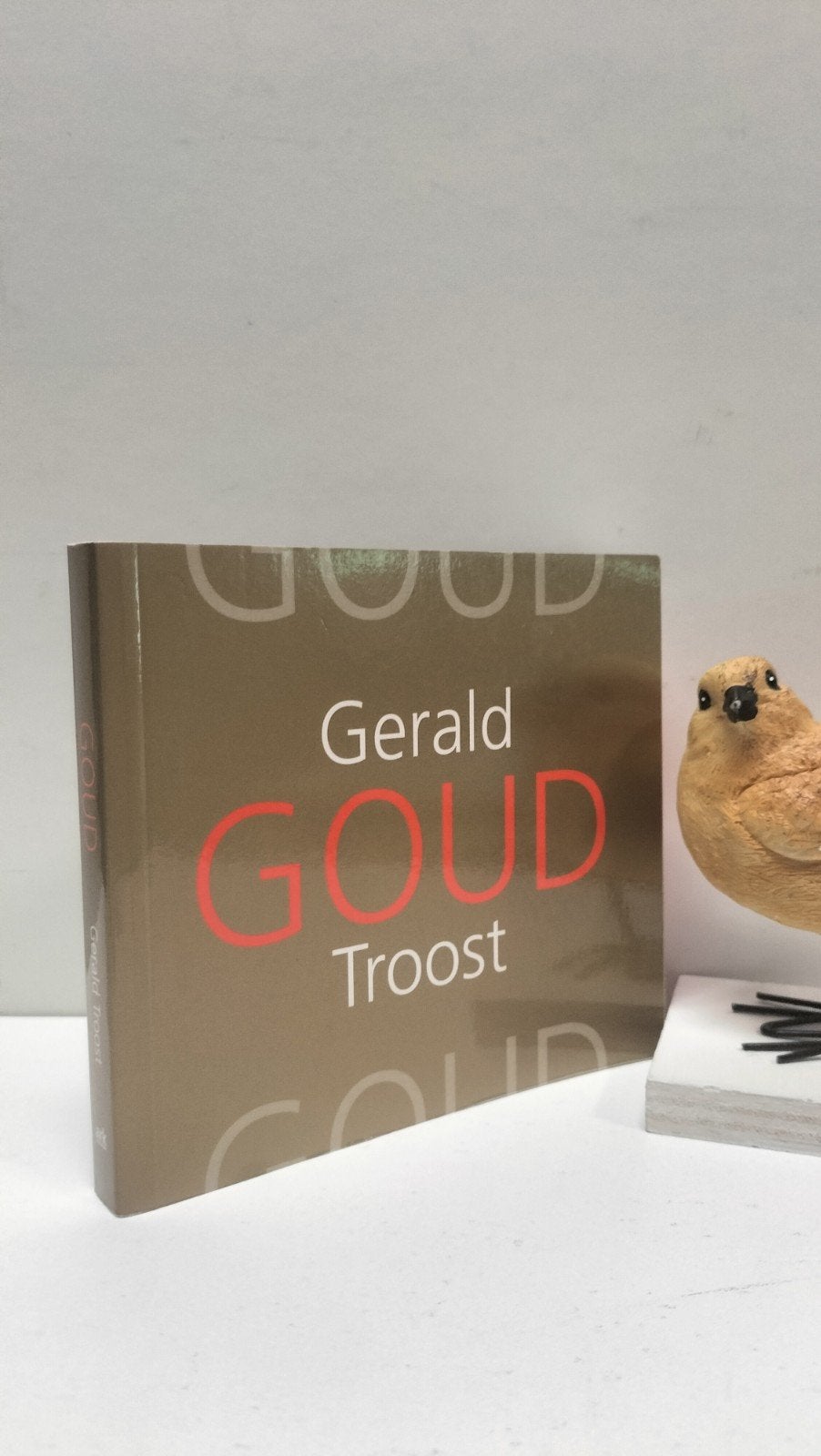 Troost, Gerald; Goud, Ophalen of Verzenden, Gelezen, Christendom | Protestants