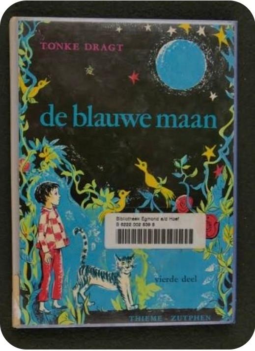 GEZOCHT De Blauwe Maan - Tonke Dragt deel 3 & deel 6, Ophalen of Verzenden, Gelezen, Tonke Dragt, Fictie algemeen
