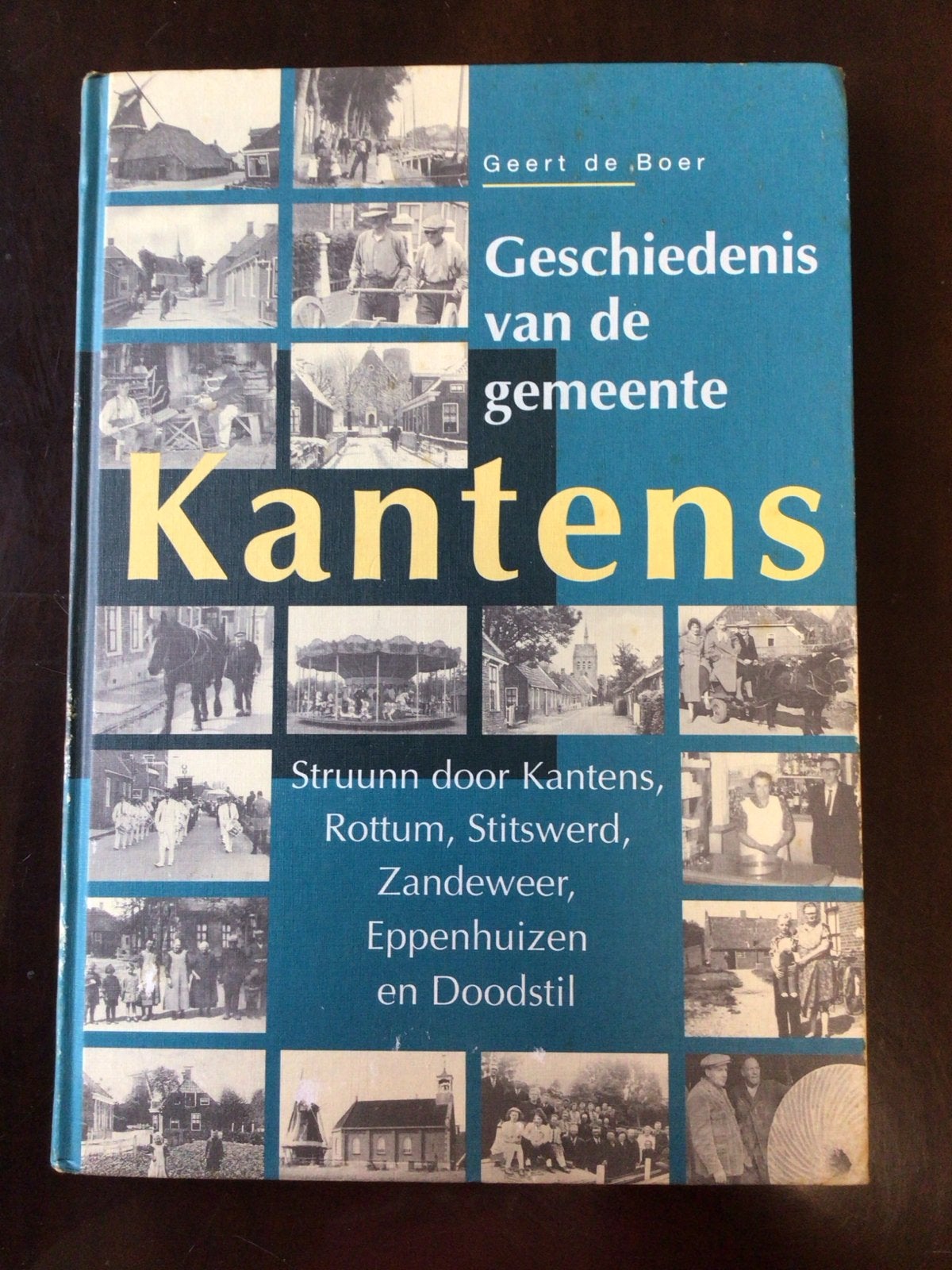 Geschiedenis van de gemeente Kantens - Geert de Boer, Ophalen of Verzenden, 20e eeuw of later, Gelezen