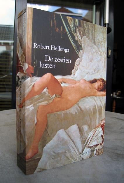 Hellenga, Robert - De zestien lusten (1998 1e dr.), Ophalen of Verzenden, Nieuw