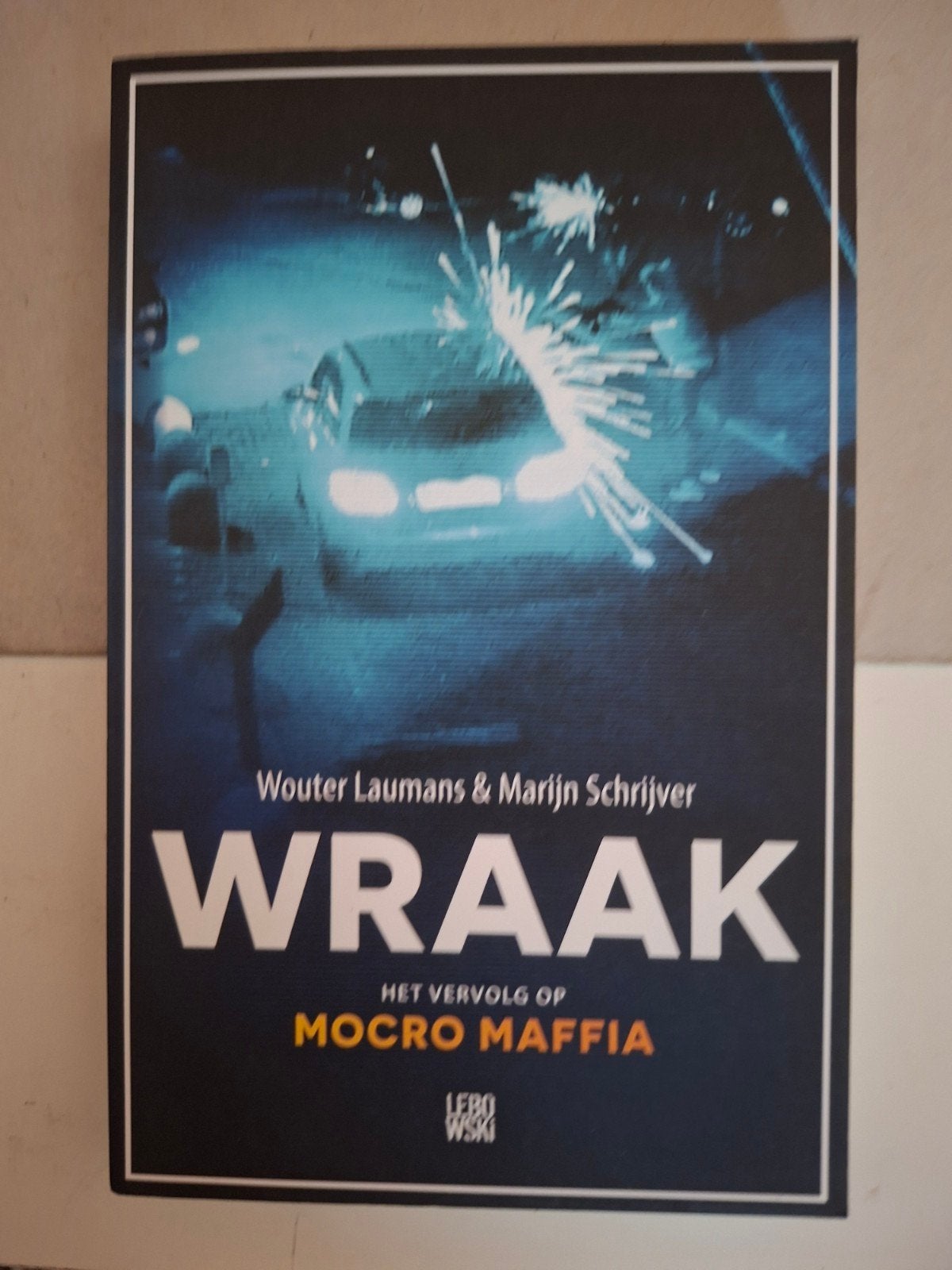 Wouter Laumans - Wraak   crime misdaad, Boeken, Detectives, Zo goed als nieuw, Verzenden