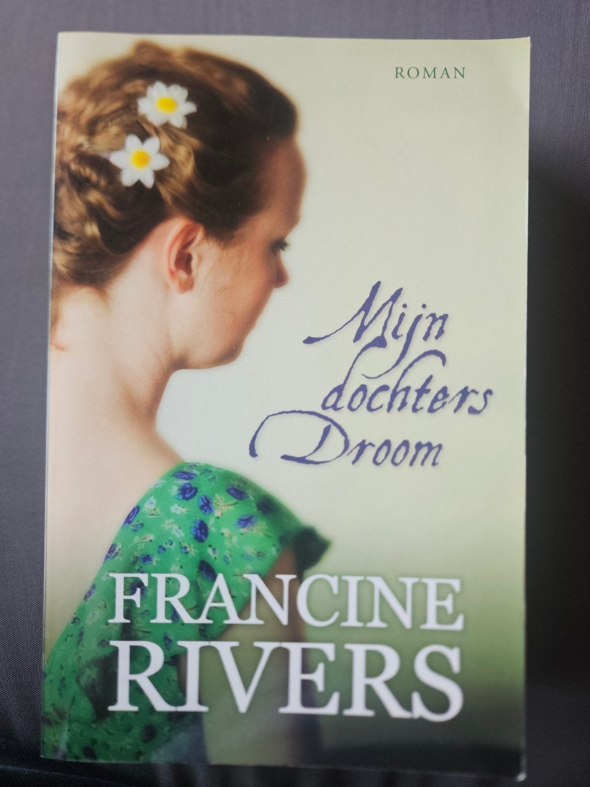 Mijn dochters droom - Francine Rivers (Roman), Verzenden, Zo goed als nieuw, Francine Rivers, Nederland