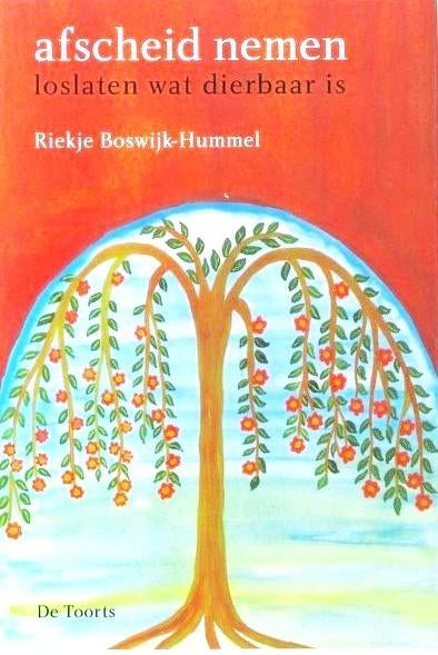 Boswijk-Hummel – Afscheid nemen, loslaten wat je dierbaar is, Ophalen, Zo goed als nieuw, Spiritualiteit algemeen, Overige typen