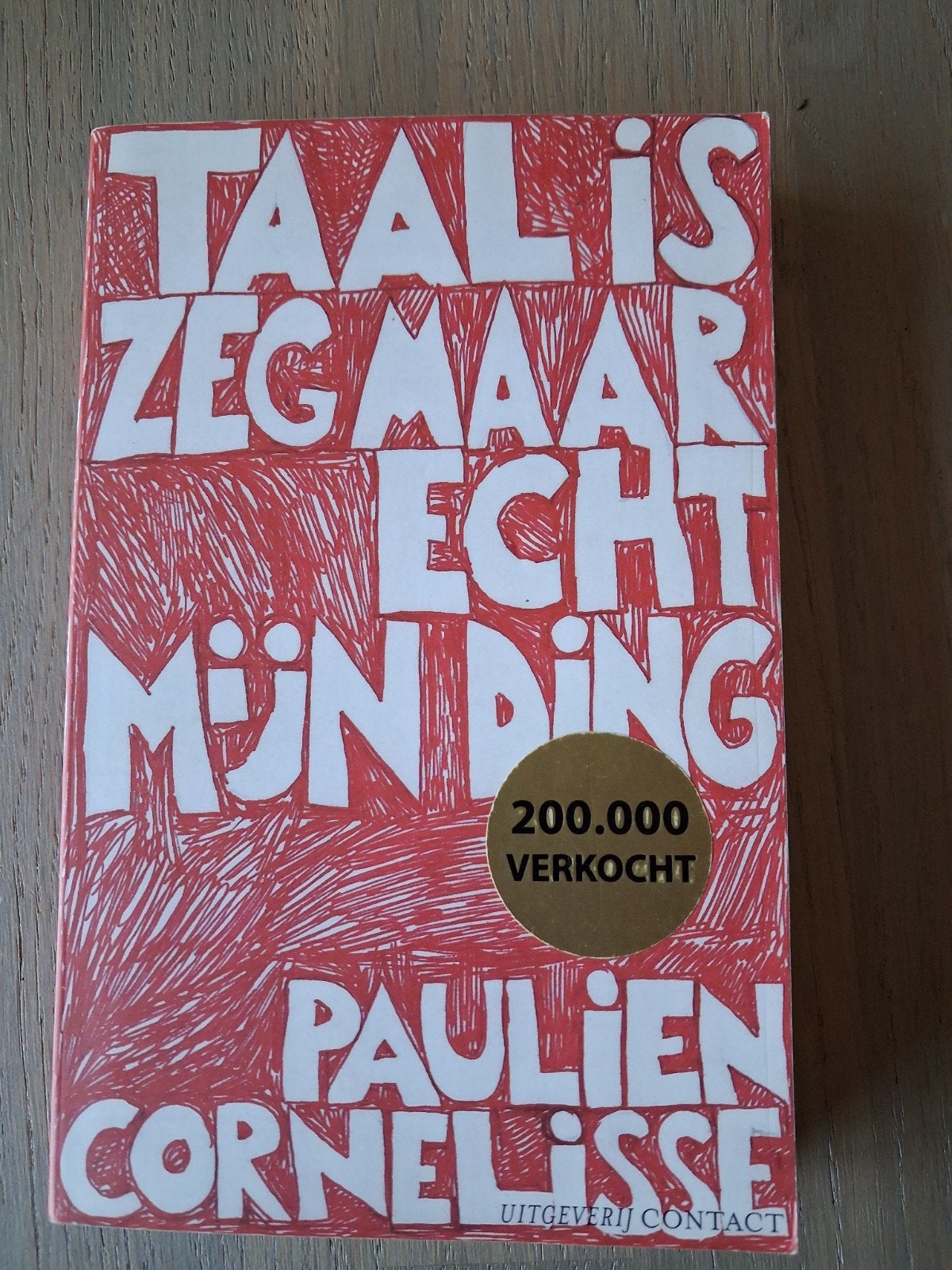 Taal is zeg maar echt mijn ding - Paulien Cornelisse, Ophalen of Verzenden, Zo goed als nieuw, Paulien Cornelisse, Nederland