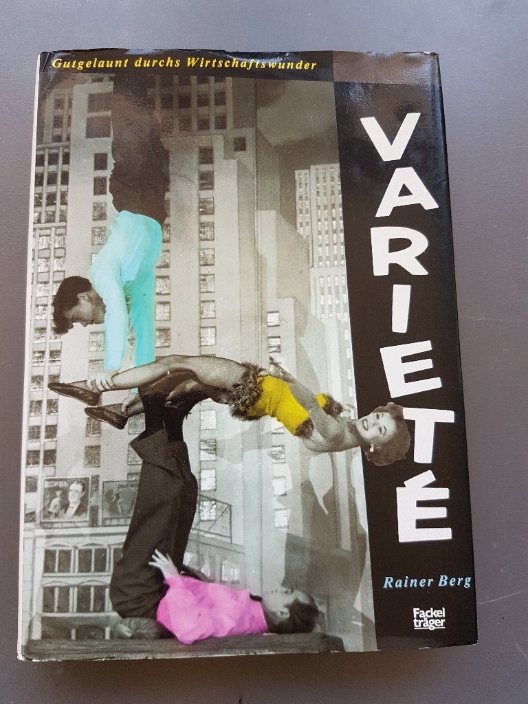 Varieté: Gutgelaunt durchs Wirtschaftswunder - Rainer Berg, Gelezen, Ophalen of Verzenden, Rainer Berg, Overige onderwerpen