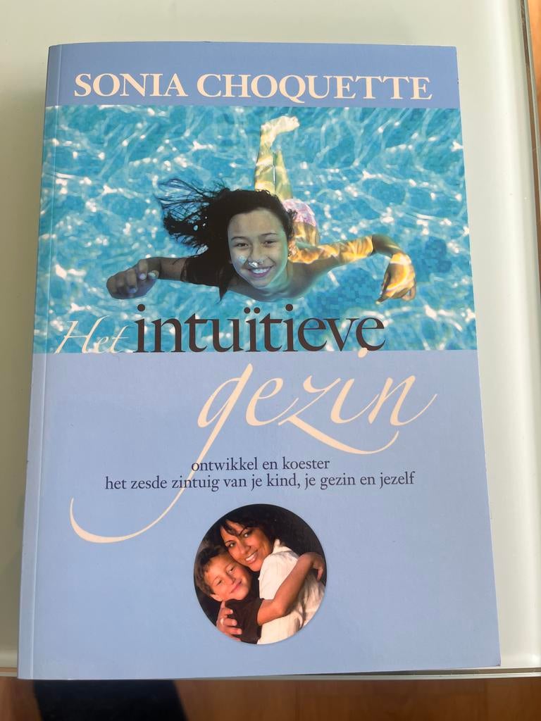 Het intuïtieve gezin - Sonia Choquette, Ophalen of Verzenden, Gelezen, Opvoeding tot 6 jaar
