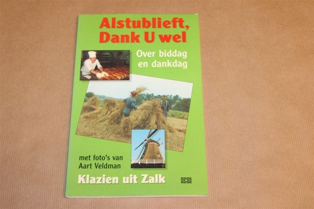 Alstublieft Dank U Wel — Klazien Uit Zalk, Boeken, Ophalen of Verzenden, Gelezen