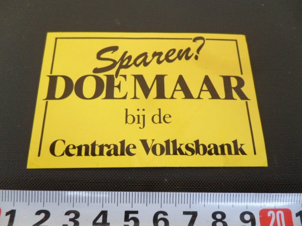 sticker Sparen ?  DOE MAAR bij de Centrale Volksbank, Verzamelen, Ophalen, Zo goed als nieuw