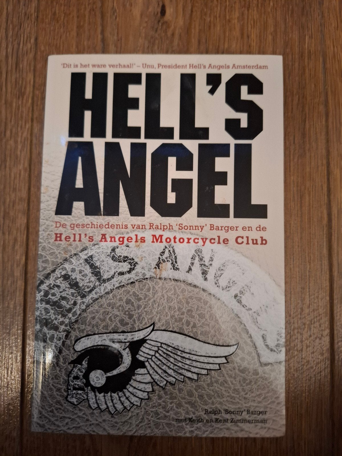 Hell's Angel: De geschiedenis van Ralph 'Sonny' Barger, Ophalen of Verzenden, Gelezen, Ralph 'Sonny' Barger met Keith en Kent Zimmerman