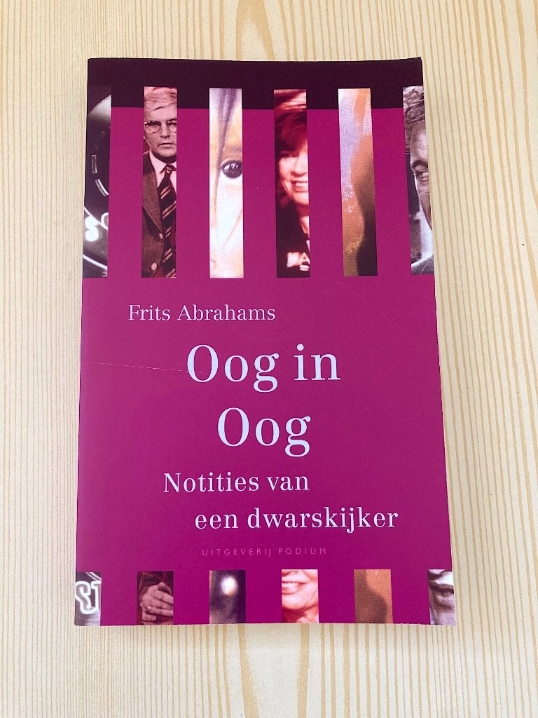 Frits Abrahams - Oog in oog, notities van een dwarskijker, Ophalen, Zo goed als nieuw, Frits Abrahams, Media