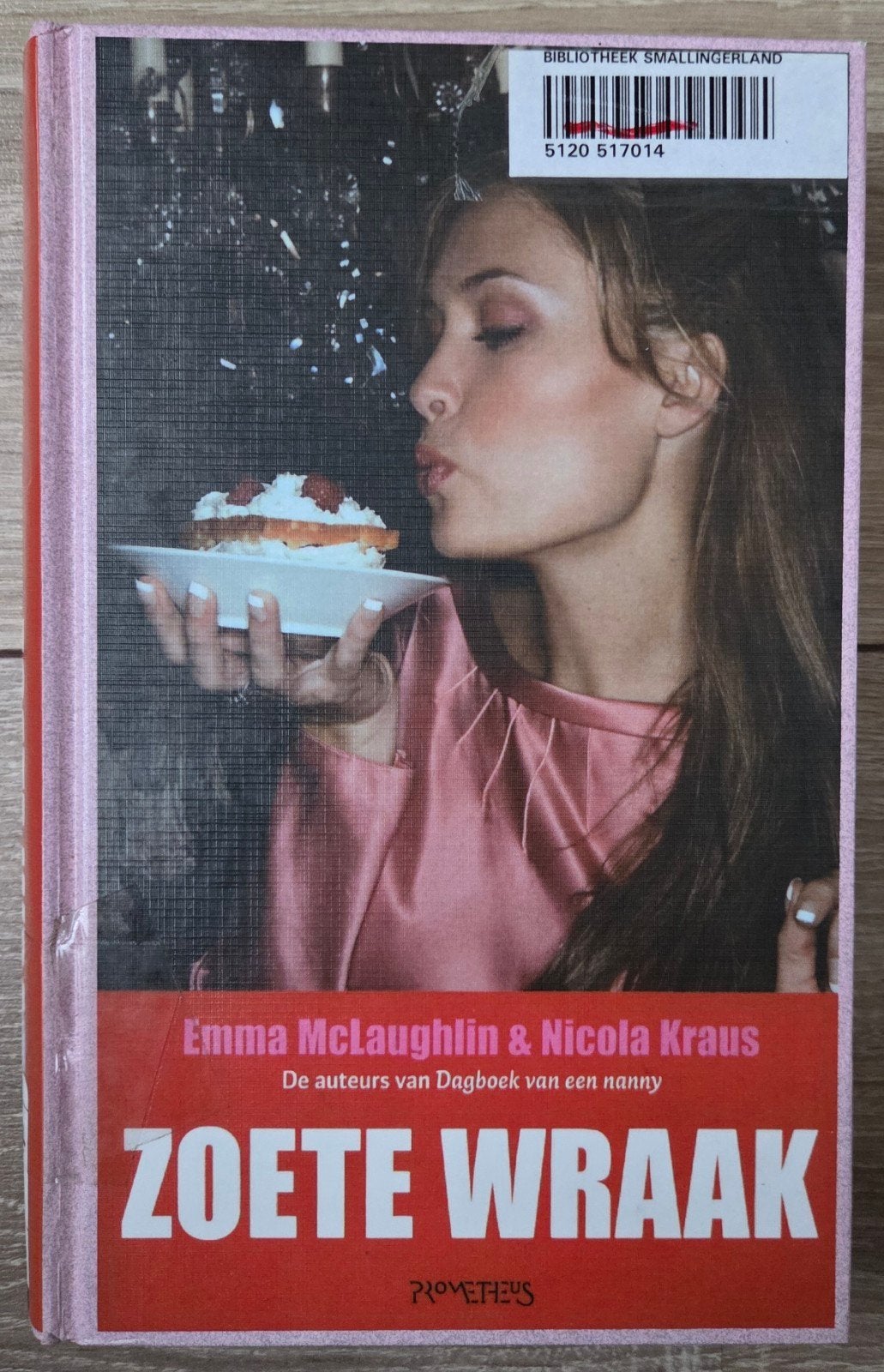 Emma McLaughlin & Nicola Kraus - Zoete wraak, Ophalen of Verzenden, Zo goed als nieuw, N. Kraus; E. MacLaughlin