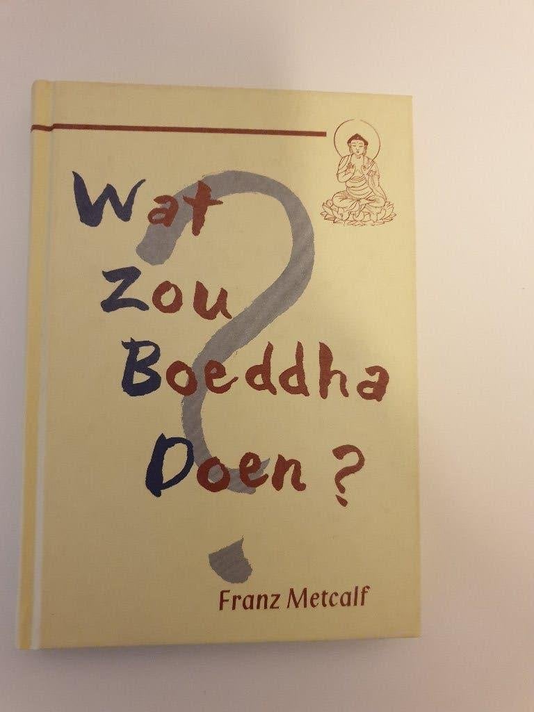 Wat zou Boeddha doen ?, Ophalen of Verzenden, Zo goed als nieuw, Spiritualiteit algemeen, Overige typen