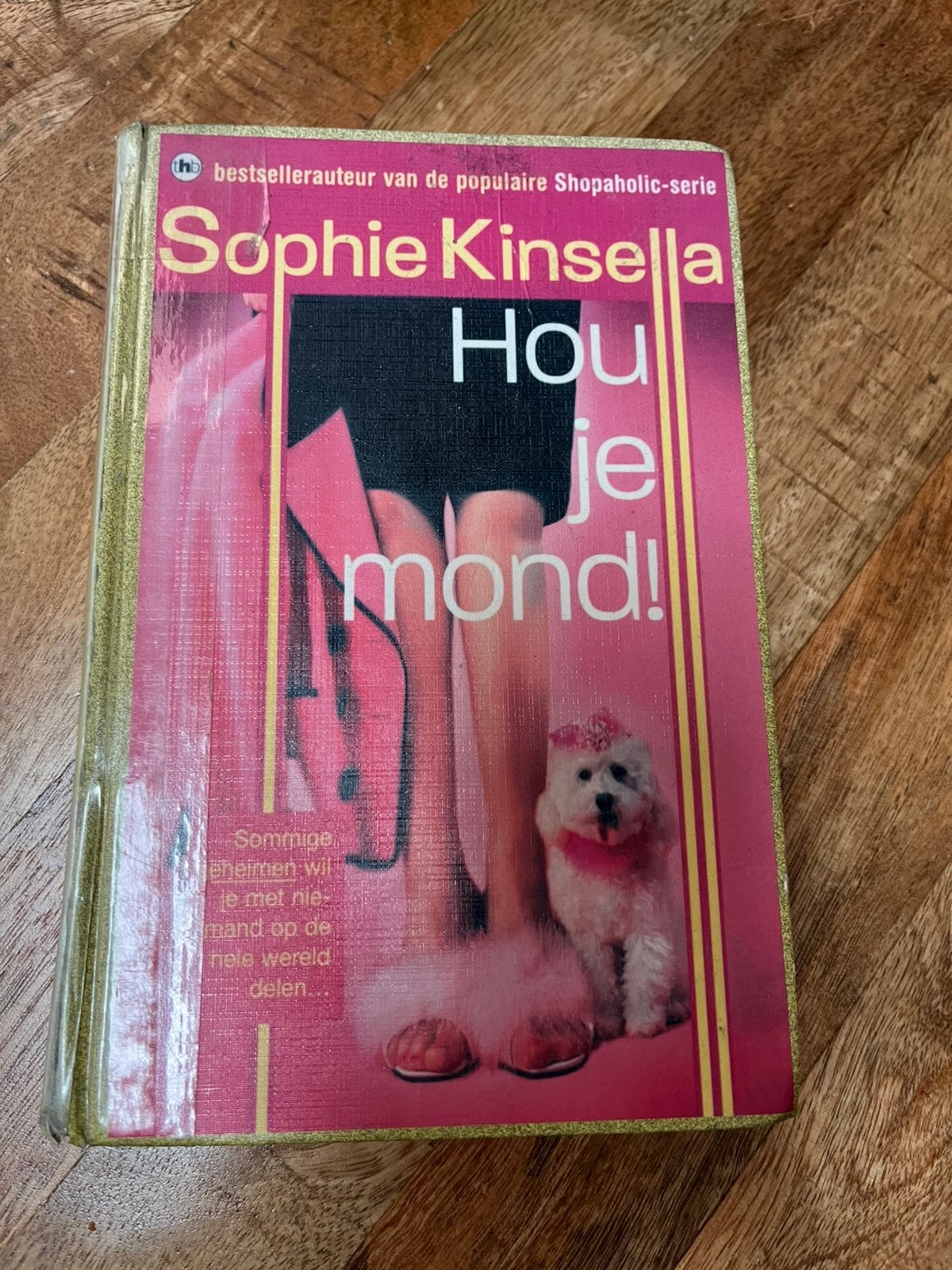 Sophie Kinsella - Hou je mond!, Ophalen of Verzenden, Gelezen
