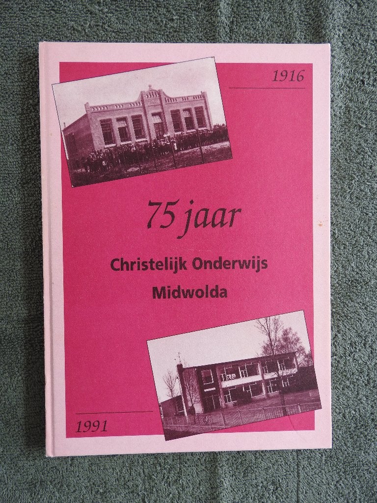 75 jaar Christelijk Onderwijs Midwolda 1916-1991, Ophalen of Verzenden, Zo goed als nieuw