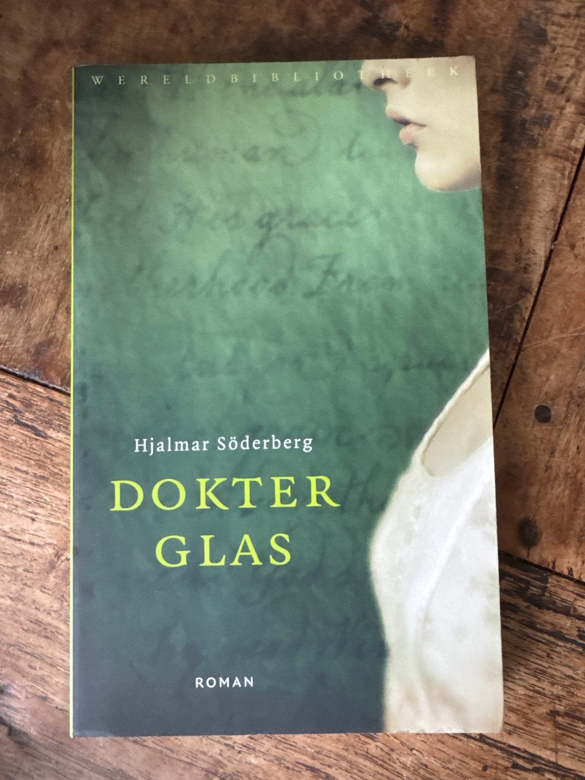Dokter Glas - Hjalmar Söderberg (Wereldbibliotheek), Boeken, Ophalen of Verzenden, Gelezen, Europa overig
