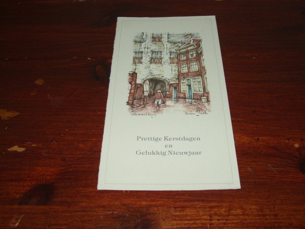 199- Anton Pieck Kaart Middelburg - Kerst en Nieuwjaar, 1960 tot 1980, Gebruikt, Verzenden, Gebouw