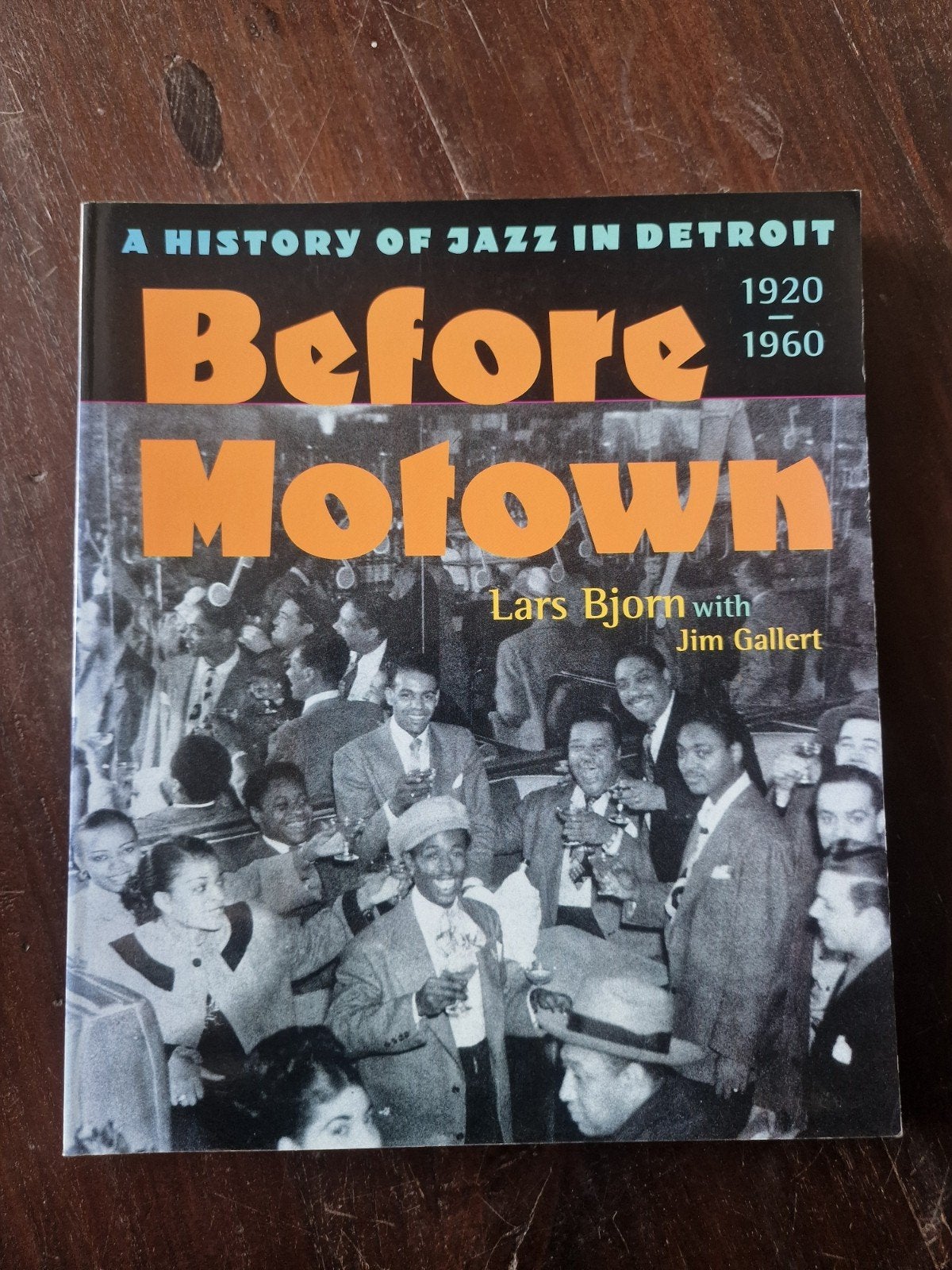 Before Motown: A History of Jazz in Detroit 1920-1960, Ophalen of Verzenden, Zo goed als nieuw, Genre of Stijl, Lars Bjorn met Jim Gallert
