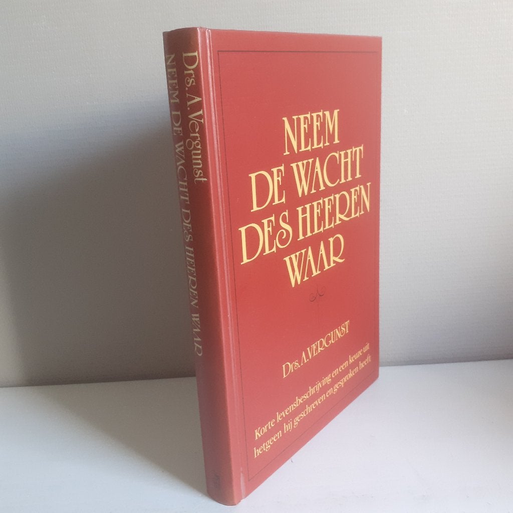 Drs. A. Vergunst. Neem de wacht des HEEREN waar., Ophalen of Verzenden, Gelezen, Christendom | Protestants
