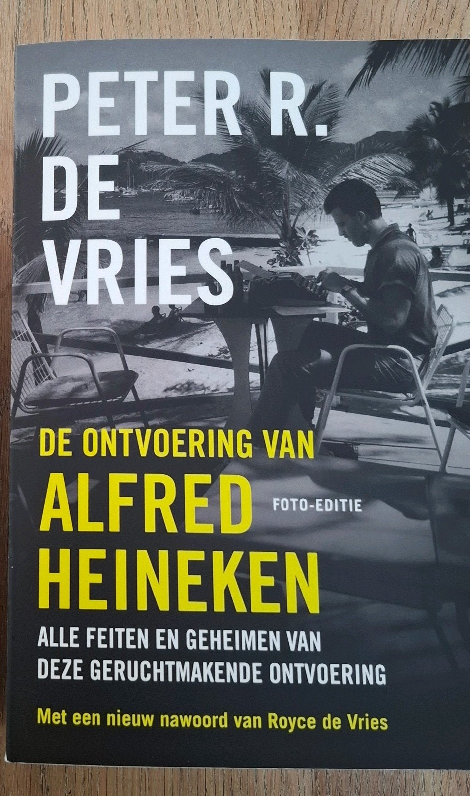 Peter r de vries de ontvoering van alfred heineken, Boeken, Ophalen of Verzenden, Zo goed als nieuw, Economie en Marketing