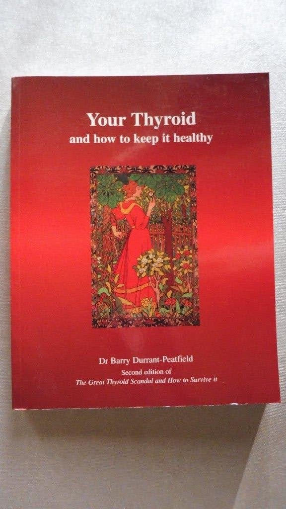 B. Durrant-Peatfield-Your thyroid and how to keep it healty, Ophalen of Verzenden, Zo goed als nieuw, B. Durrant-Peatfield