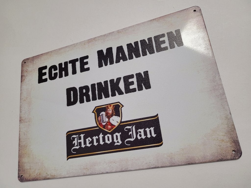 Echte mannen drinken Hertog Jan bier reclamebord van metaal, Ophalen of Verzenden, Nieuw, Reclamebord, Plaat of Schild, Overige merken