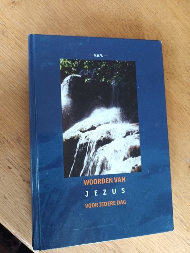 G.W.V. - Woorden van Jezus /voor iedere dag, Boeken, Ophalen of Verzenden, Gelezen, G.W.V., Christendom | Protestants