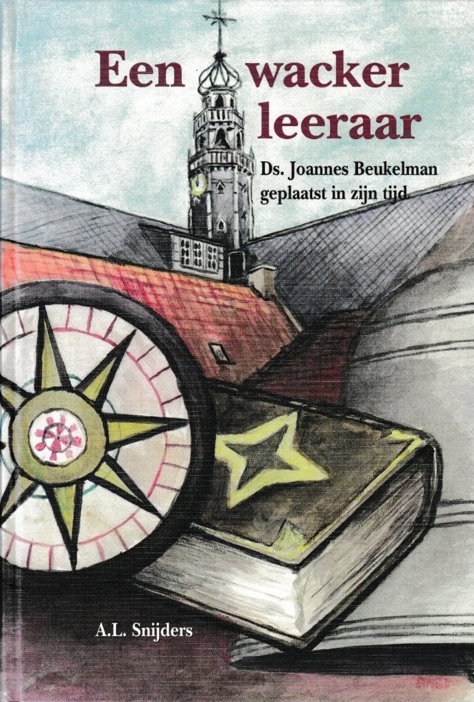 A.L.Snijders - Een wacker leeraar (Ds.Joannes Beukelman), Boeken, Ophalen of Verzenden, Gelezen