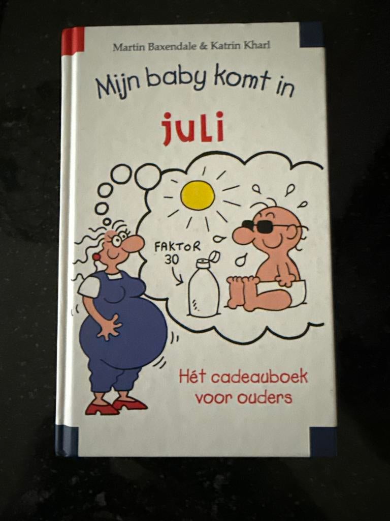 M. Baxendale - Mijn baby komt in juli, 3 tot 4 jaar, Ophalen of Verzenden, Zo goed als nieuw, M. Baxendale; K. Kharl