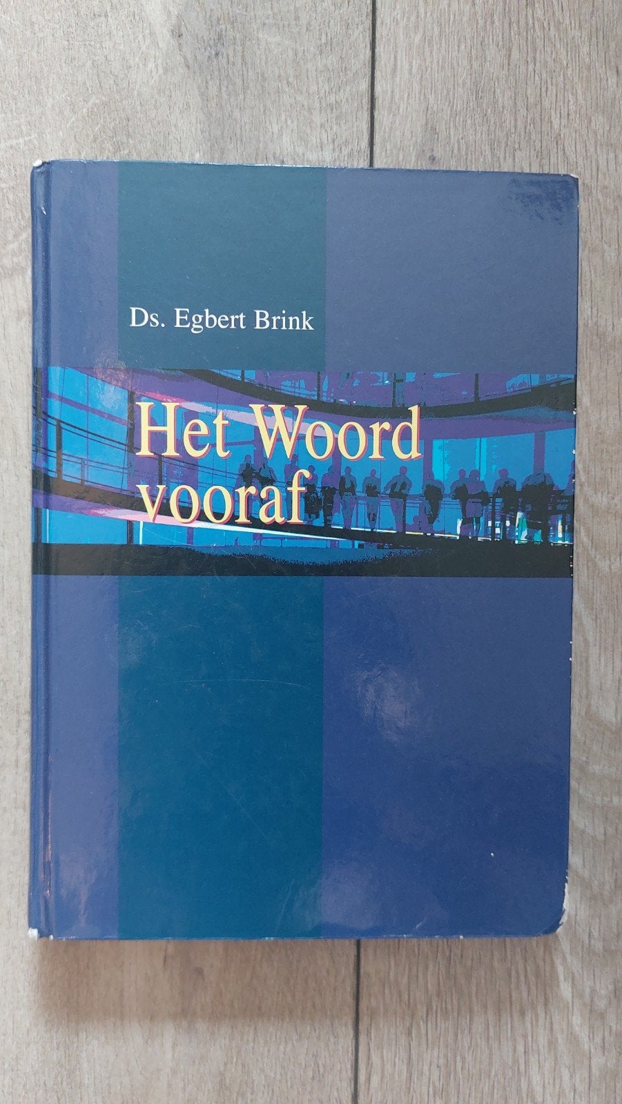 Het Woord vooraf - Ds. Egbert Brink (Boek), Boeken, Ophalen of Verzenden, Gelezen, Ds. Egbert Brink, Christendom | Protestants