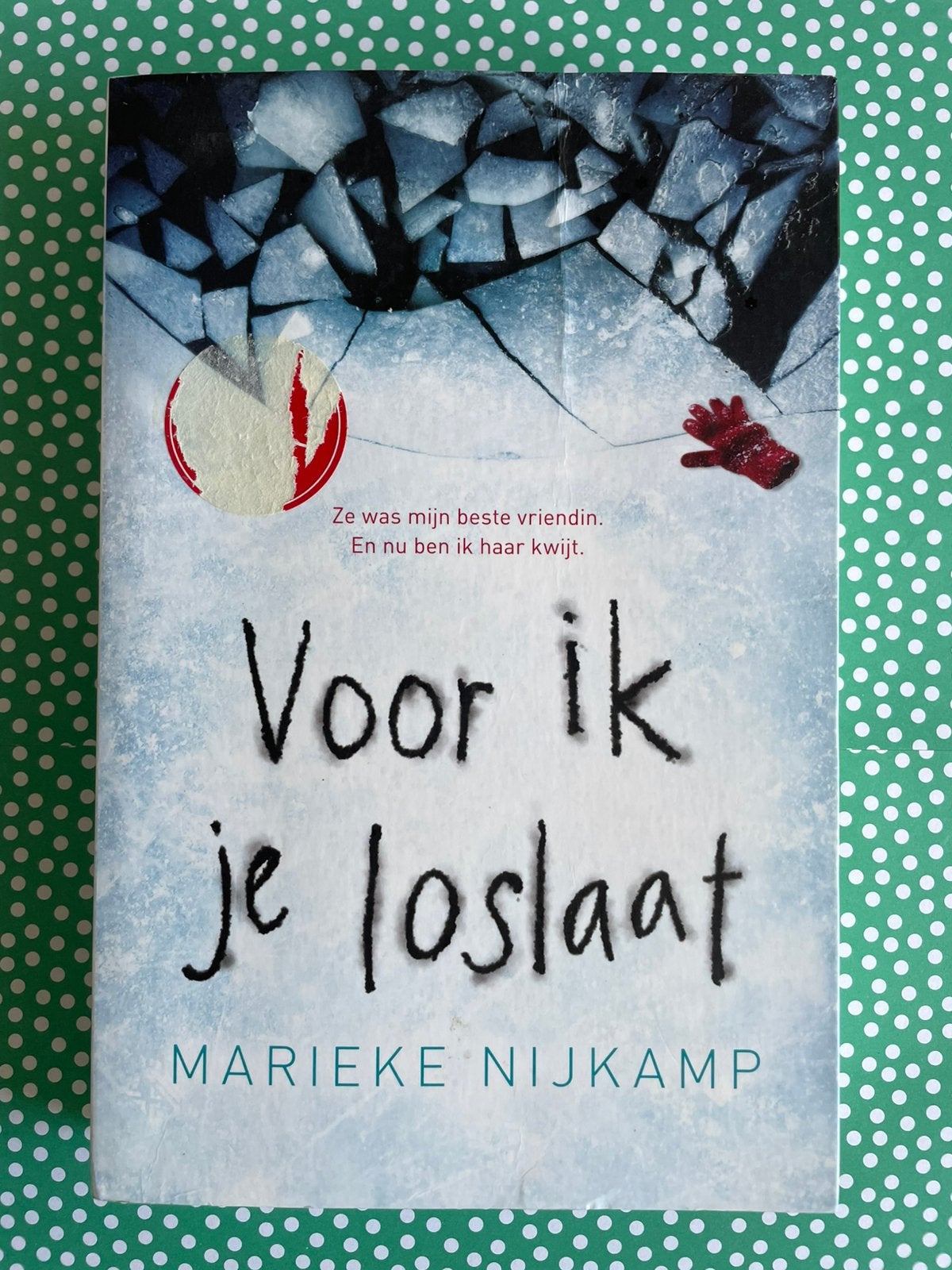 Voor ik je loslaat, door Marieke Nijkamp, Ophalen of Verzenden, Zo goed als nieuw, Fictie