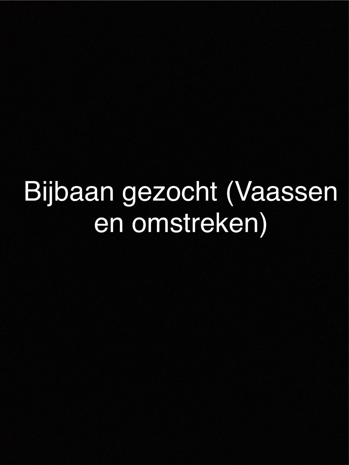 Bijbaan gezocht (vaassen en omstreken), Vanaf 10 jaar, Overige vormen