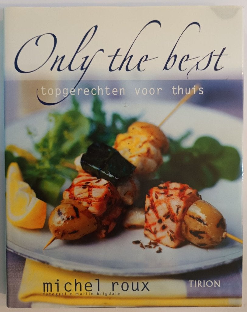 Only the Best topgerechten voor thuis - Michel Roux, Gelezen, Ophalen of Verzenden, Europa, Michel Roux