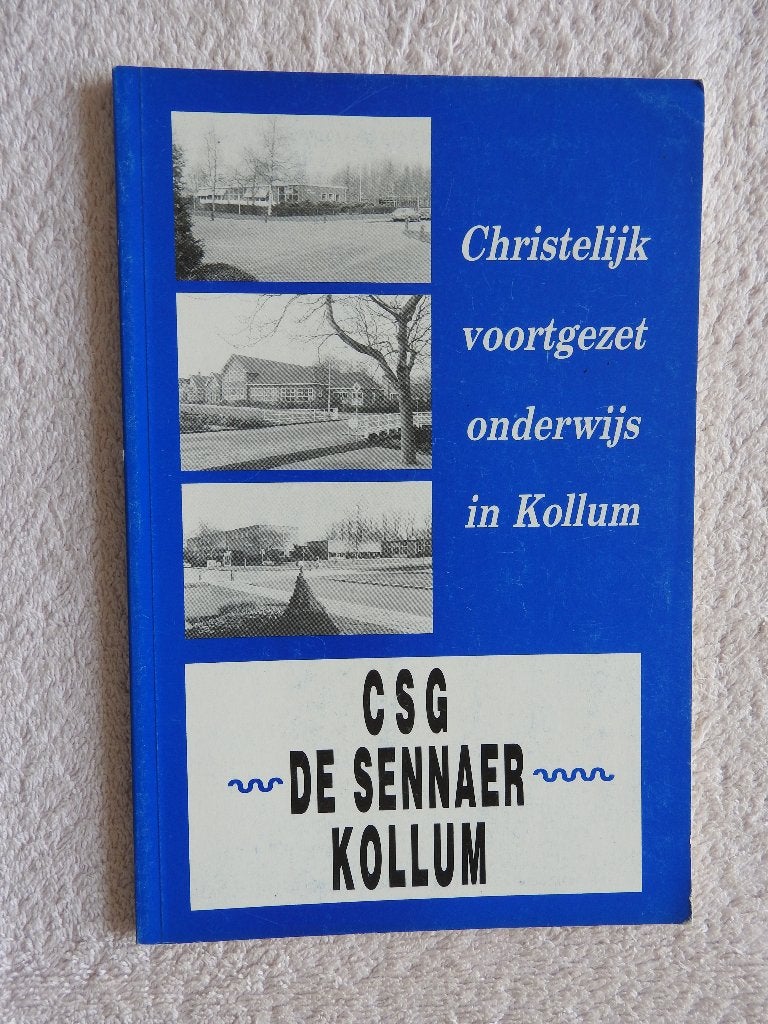 CSG De Sennaer Kollum - Christelijk voortgezet onderwijs, Boeken, Geschiedenis | Stad en Regio, Ophalen of Verzenden, Zo goed als nieuw